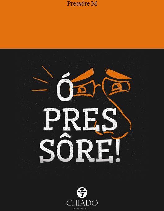 Ó Pressôre!