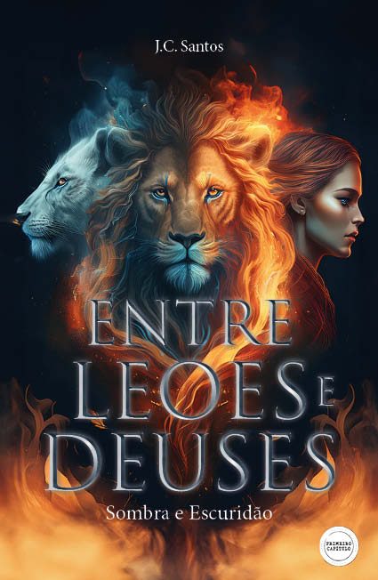 Entre Leões e Deuses - Sombra e Escuridão
