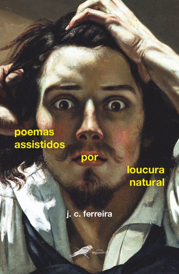 Poemas Assistidos Por Loucura Natural