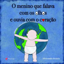 O menino que falava com os olhos e ouvia com o coração