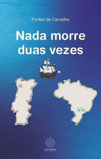 Nada morre duas vezes