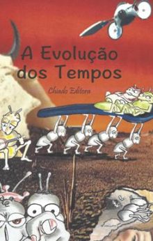 A Evolução dos Tempos