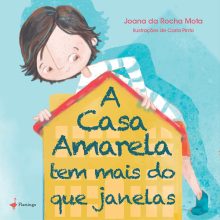 A Casa Amarela Tem Mais do Que Janelas