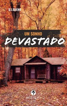 Um sonho devastado