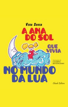 A Ana do Sol que Vivia no Mundo da Lua
