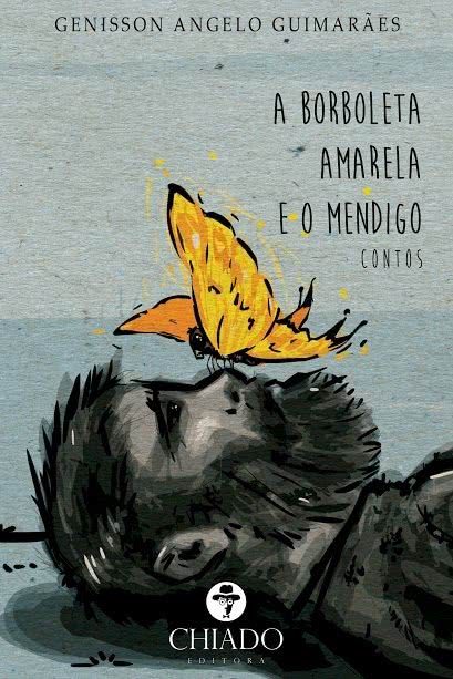 A Borboleta Amarela e o Mendigo