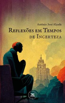 Reflexões em Tempos de Incerteza