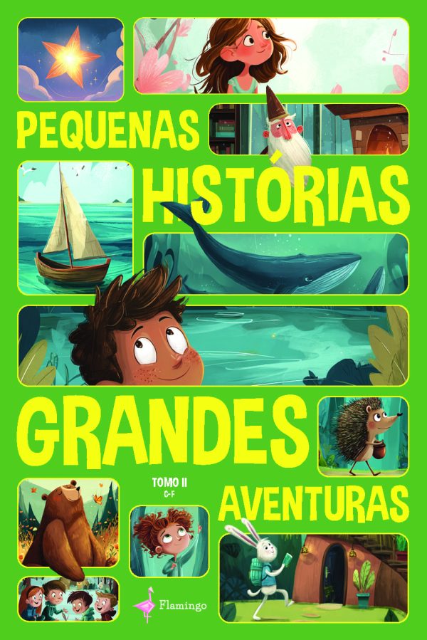 Pequenas Histórias, Grandes Aventuras - Tomo II