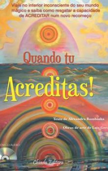 Quando Tu Acreditas!