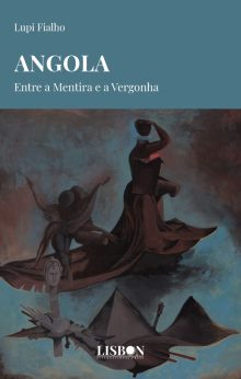 Angola: Entre a Mentira e a Vergonha