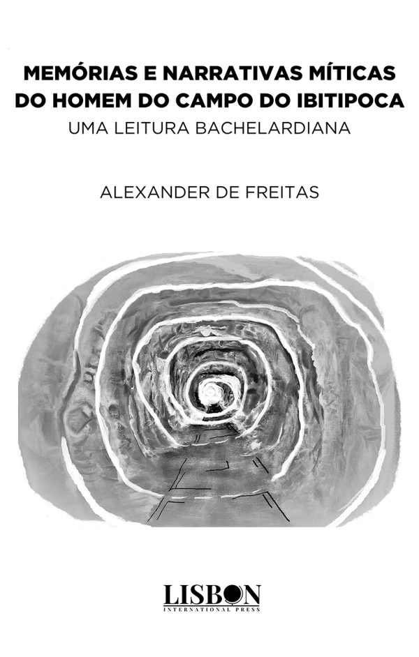 Memórias e narrativas míticas do homem do campo do Ibitipoca: uma leitura bachelardiana