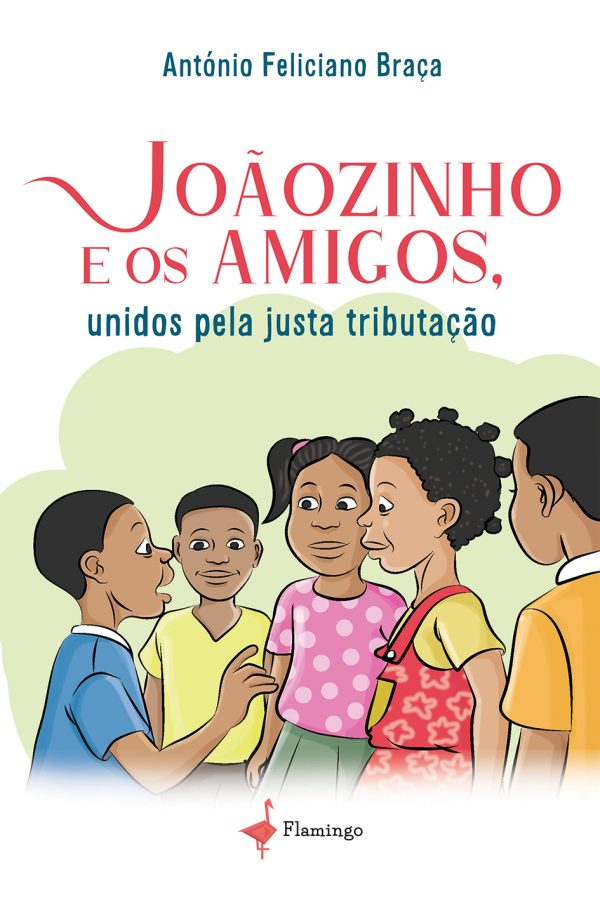 Joãozinho e os amigos, unidos pela justa tributação