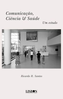 Comunicação, Ciência & Saúde - Um estudo