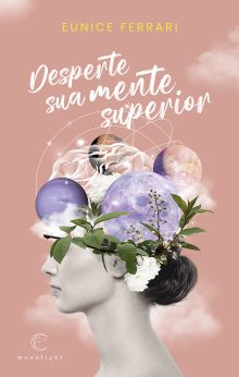 Desperte sua Mente Superior