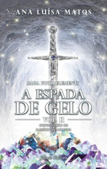 A Espada de Gelo, Vol. II da Saga Four Elements