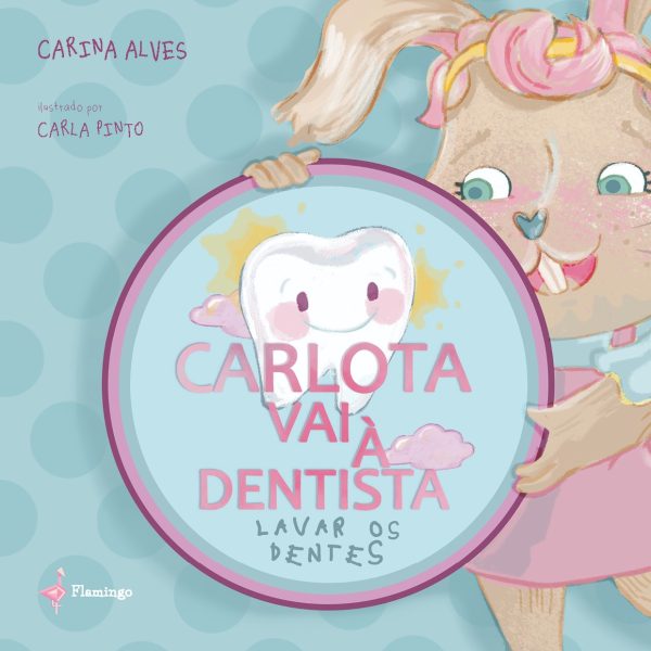 Carlota vai à dentista lavar os dentes
