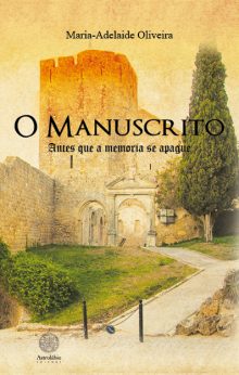 O Manuscrito - Antes que a memoria se apague