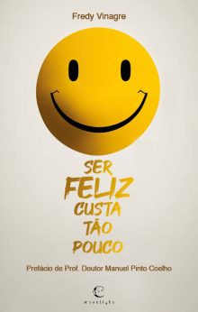 Ser Feliz Custa Tão Pouco