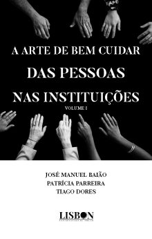 A arte de bem cuidar das pessoas nas instituições