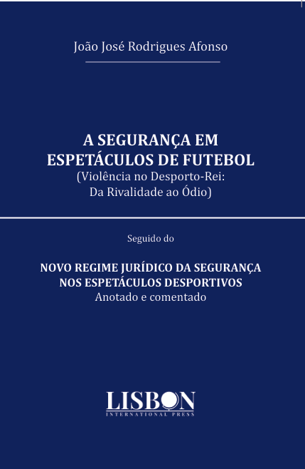 A Segurança em Espetáculos de Futebol