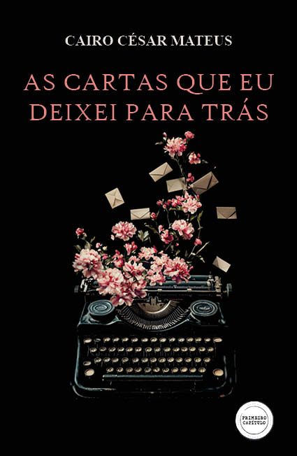 As Cartas que Eu Deixei para Trás
