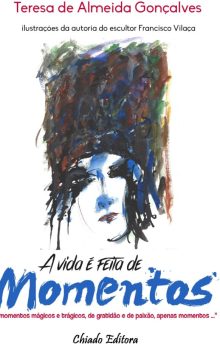 A Vida É Feita de Momentos