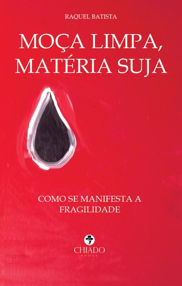 Moça limpa, matéria suja