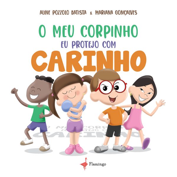 O meu corpinho eu protejo com carinho