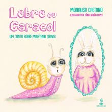 Lebre ou Caracol - Um conto sobre Miastenia Gravis