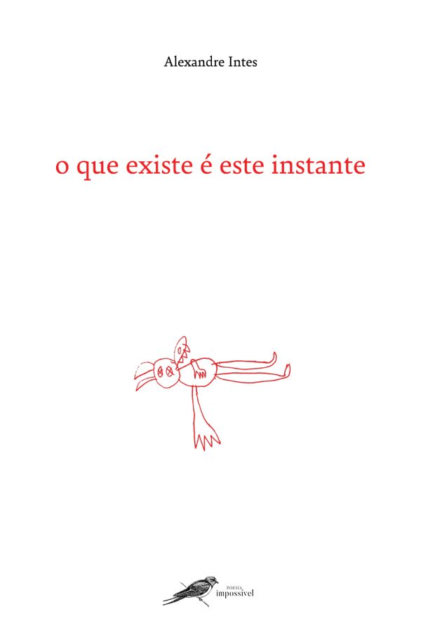 O que Existe é este Instante