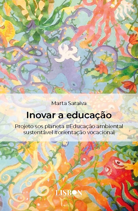 Inovar a educação - Projeto sos planeta #Educação ambiental sustentável #orientação vocacional
