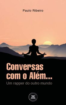 Conversas com o Além... – Um rapper do outro mundo