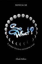 So What?
