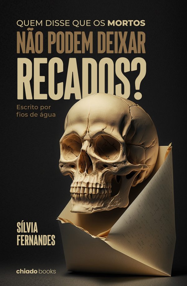 Quem disse que os mortos não podem deixar recados? Escrito por fios de água