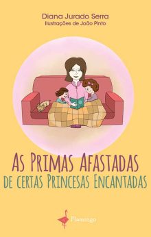 As Primas Afastadas de certas Princesas Encantadas