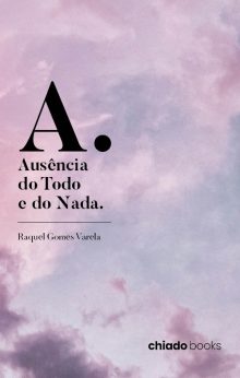 A. - Ausência do Todo e do Nada.