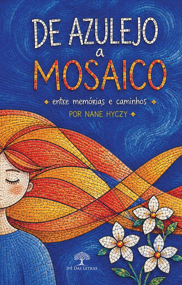 De Azulejo a Mosaico – Entre Memórias e Caminhos
