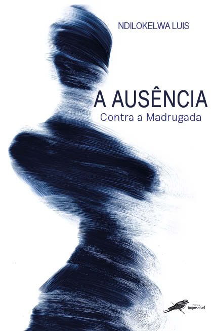 A Ausência: Contra a Madrugada