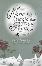 Maria e a Magia das Rosas