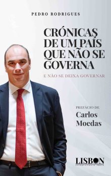 CRÓNICAS DE UM PAÍS QUE NÃO SE GOVERNA E NÃO SE DEIXA GOVERNAR