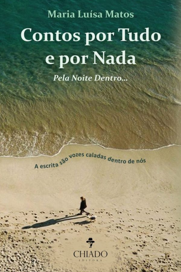 Contos por Tudo e por Nada.  Pela Noite Dentro...