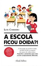 A Escola Ficou Doida?!