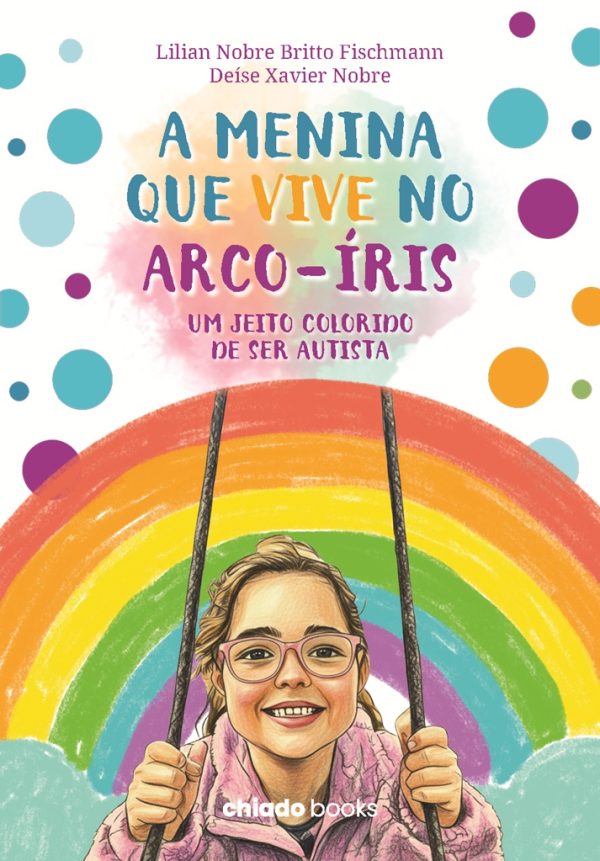 A Menina que vive no arco-íris: Um jeito colorido de ser autista