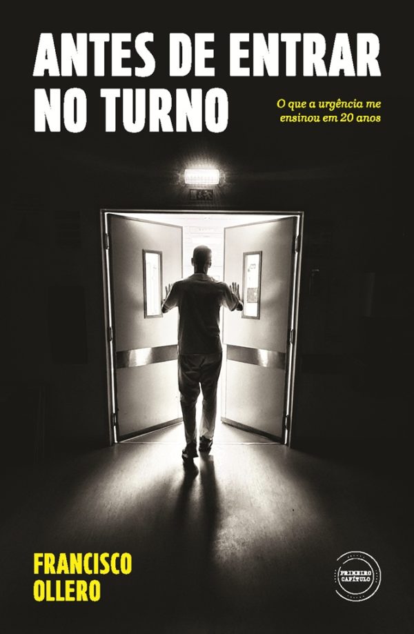 Antes de Entrar no Turno - O que a urgência me ensinou em 20 anos