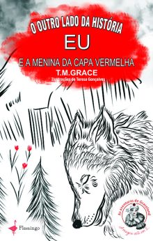 O outro lado da história – eu e a menina da capa vermelha