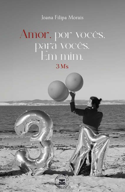 Amor, por vocês, para vocês. Em mim. - 3 M’s