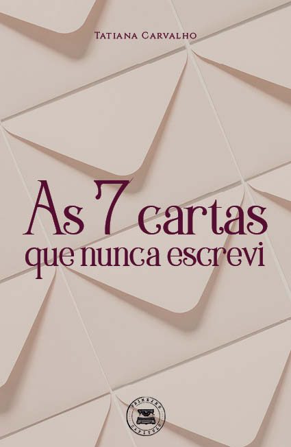 As 7 cartas que nunca escrevi