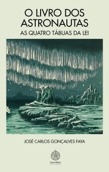 O livro dos astronautas: As quatro tábuas da Lei