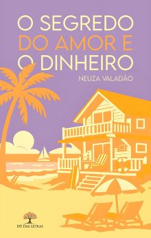 O segredo do amor e o dinheiro