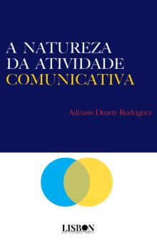 A NATUREZA DA ATIVIDADE COMUNICATIVA